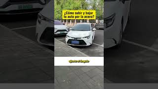 como bajar y subir el auto por la acera  Aprendido a conducir 😎🚘shorts short [upl. by Rramed]