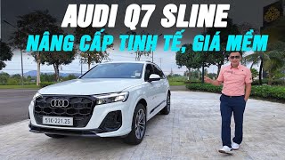 Đánh giá Audi Q7 S Line 2024  Nhiều nâng cấp tiện ích giá MỀM cho anh em mê xe Đức [upl. by Catriona]