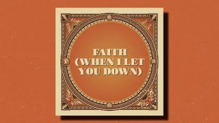 Taking Back Sunday – Faith When I Let You Down [upl. by Uliram]