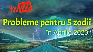 Probleme pentru 5 zodii în Aprilie 2020  StaiAcasă [upl. by Shipley]