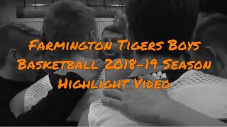 Farmington Tigers Basketball 201819 Season Highlights [upl. by Geesey]