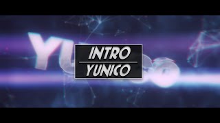 ● YUNICO » INTRO ✖ 1080p60f ✖ ft RayArts ✖ ᵇʸ ˢᵏ [upl. by Diena]