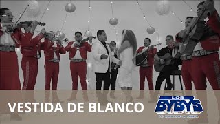 Los Bybys  Vestida De Blanco Video Oficial [upl. by Ikkela627]