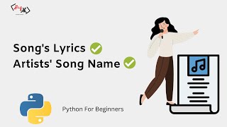 Search Songs Lyrics amp Search Songs Name By Artist Using Python Programming  Tutorial amp Project [upl. by Tarr]