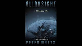 Blindsight by Peter Watts  Prologue [upl. by Rehpotsihrc334]