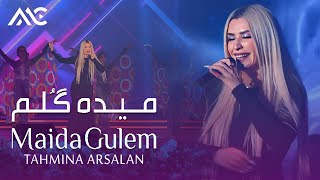 Tahmina Arsalan  Maida Gulem  تهمینه ارسلان [upl. by Ogirdor]