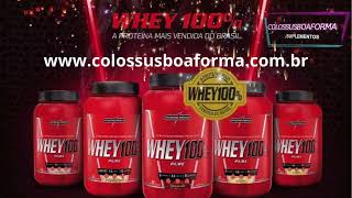 WHEY 100 PURE INTEGRALMEDICA NA COLOSSUSBOAFORMA SUPLEMENTOS [upl. by Eojyllib]