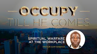 Spiritual Warfare at the Workplace by Ps Sam Wabasa  7th July 2022 [upl. by Elletnuahs]