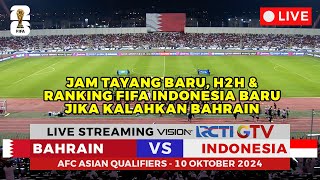 Jadwal Timnas Indonesia vs Bahrain Live Streaming Vision plus RCTI GTV Kualifikasi Piala Dunia 2026 [upl. by Albric720]