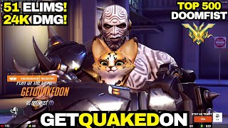 51 ELIMS GETQUAKEDON FIRE 🔥 DOOMFIST GAMEPLAY  HOLLYWOOD  OVERWATCH 2 SEASON 12 potg [upl. by Shena983]