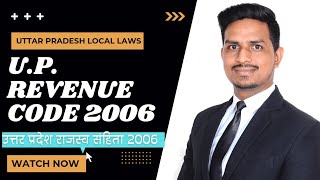 Uttar Pradesh Revenue Code 2006  Introduction Meaning  Background and Insights in Hindi [upl. by Nnahsal847]