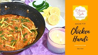 Chicken Handi  EP 54 [upl. by Rebecka]