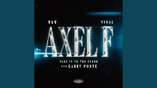 Axel F Take It To The Floor [upl. by Iatnwahs]