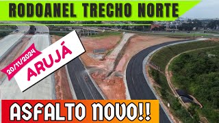 RODOANEL TRECHO NORTE  ASFALTO NOVO EM ARUJÁ [upl. by Isawk659]