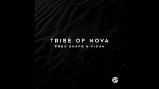 Freq Shape amp Visua  Tribe of Nova [upl. by Emie457]