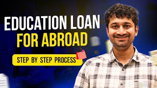 How to Apply for an Abroad Education Loan  StepbyStep Process  Complete Application Guide [upl. by Laenej247]