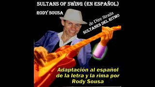 Sultans Of Swing Sultanes del ritmo arreglo español por Rody Sousa Dire Straits sultansofswing [upl. by Tychon]