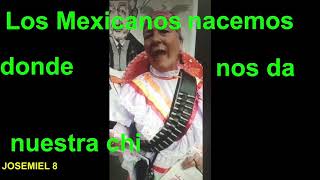 Los mexicanos nacemos donde nos da nuestra chngd gana [upl. by Mikahs]