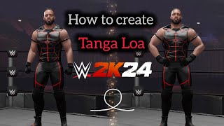 WWE2K24  How to create tonga loa [upl. by Swetlana877]