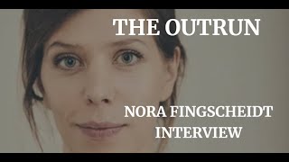 THE OUTRUN  NORA FINGSCHEIDT INTERVIEW 2024 [upl. by Heurlin]