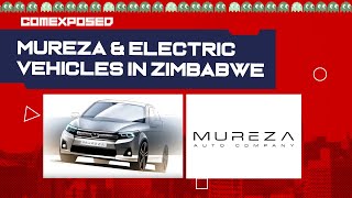 Comexposed S5 EP05  Mureza amp Electric Vehicles In Zimbabwe [upl. by Hartman]