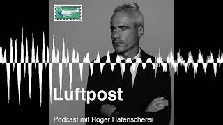 Episode 19 Roger Hafenscherer SCHAKO Group  Luftpost [upl. by Aniaj]