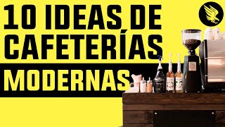 10 Ideas de Cafeterías Modernas [upl. by Ramso]