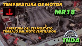 TEMPERATURA DE MOTOR NISSAN TIIDA  MOTOR MR18 [upl. by Olette478]