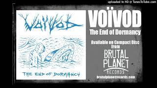 Voivod  The End Of Dormancy Metal Section 2024 Remaster [upl. by Raamal]