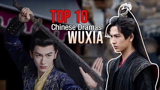 Top 10 Wuxia Dramas List 2023  Wuxia Drama Series eng sub [upl. by Airad]