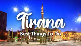 TIRANA ALBANIA  8 BEST Things To Do In amp Around Tirana [upl. by Oinotla471]