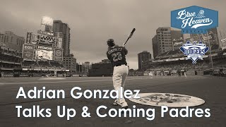 Adrian Gonzalez Talks About the Padres Building to Beat the Dodgers amp the Expectations of Winning [upl. by Rozalie]