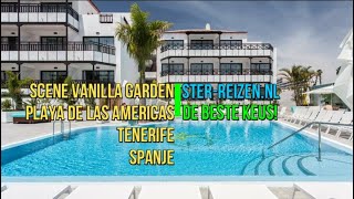 SCENE VANILLA GARDEN Playa De Las Americas Tenerife Spanje  Ster Reizen [upl. by Attoynek]