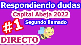 🚀 Capital ABEJA EMPRENDE SEGUNDO LLAMADO 2022 Respondiendo dudas en DIRECTO 1 [upl. by Neehahs542]