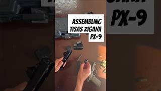 How to assemble Tisas Zigana PX9 Pistol Assembling [upl. by Lybis25]