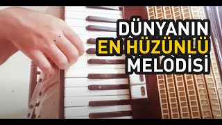 DÜNYANIN EN HÜZÜNLÜ MELODİSİ 🎶 [upl. by Idola886]