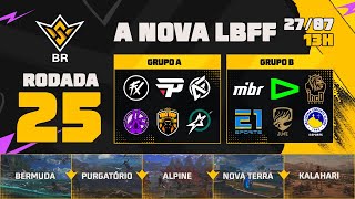 A NOVA LBFF🚨FFWS BR 🏆RODADA 25  GRUPOS A e B  LBFF 🚨 FREEFIRE [upl. by Assiralk707]