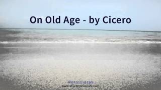 On Old Age by Cicero [upl. by Ginzburg]