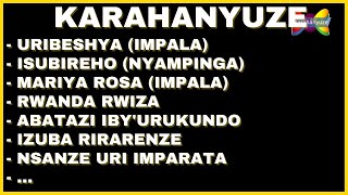 Karahanyuze nyarwanda Mix05 [upl. by Etnaik908]