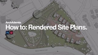 How to Render a Site Plan using Photoshop  InDesign [upl. by Aner]