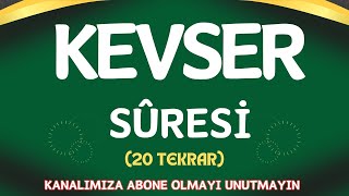 Kevser Sûresi  20 Tekrar  Kolay Ezber  Çocuklar amp Yetişkinler İçin Namaz Sureleri  Arapça Takip [upl. by Wilton]