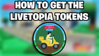 How to Get ALL Tokens in Livetopia  ROBLOX The Classic [upl. by Wehner885]