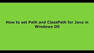 How to Set PATH and CLASSPATH for Java in Windows OS [upl. by Bonis]