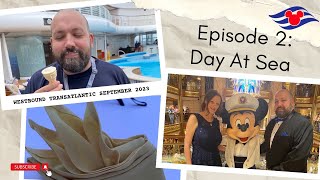 Westbound Transatlantic  September 2023  Episode 2  Day At Sea [upl. by Trip]