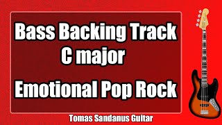 Bass Backing Track C major  Emotional Dreamy Pop Rock  NO BASS  ST 18 [upl. by Christmann]