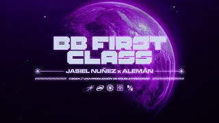 BB First Class  Jasiel Nuñez Alemán Lyric Video [upl. by Airolg769]