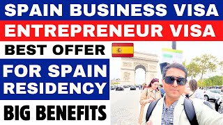 Spain Entrepreneur  Business Visa  Best Offer for Spain Residency  Big Benefits [upl. by Thema]