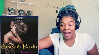 SO RELAXING Erykah Badu  Next lifetime REACTION [upl. by Ervine]