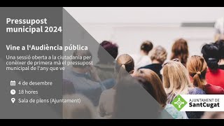 Audiència pública del pressupost 2024 Sant Cugat del Vallès [upl. by O'Toole347]