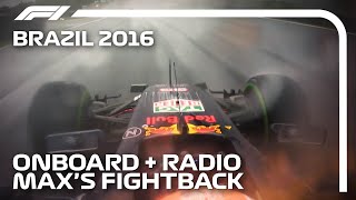 Verstappens Fightback Onboard  Team Radio Unedited  2016 Brazilian Grand Prix [upl. by Fax293]